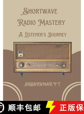【3-4周达】Shortwave Radio Mastery: A Listener's Journey [9798223144533]