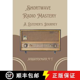 【3-4周达】Shortwave Radio Mastery: A Listener's Journey [9798223144533]