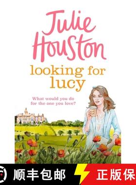 预订 Looking For Lucy: A gorgeously heartwarming summer page-turner from the bestselling author of A ... [9781035905348]