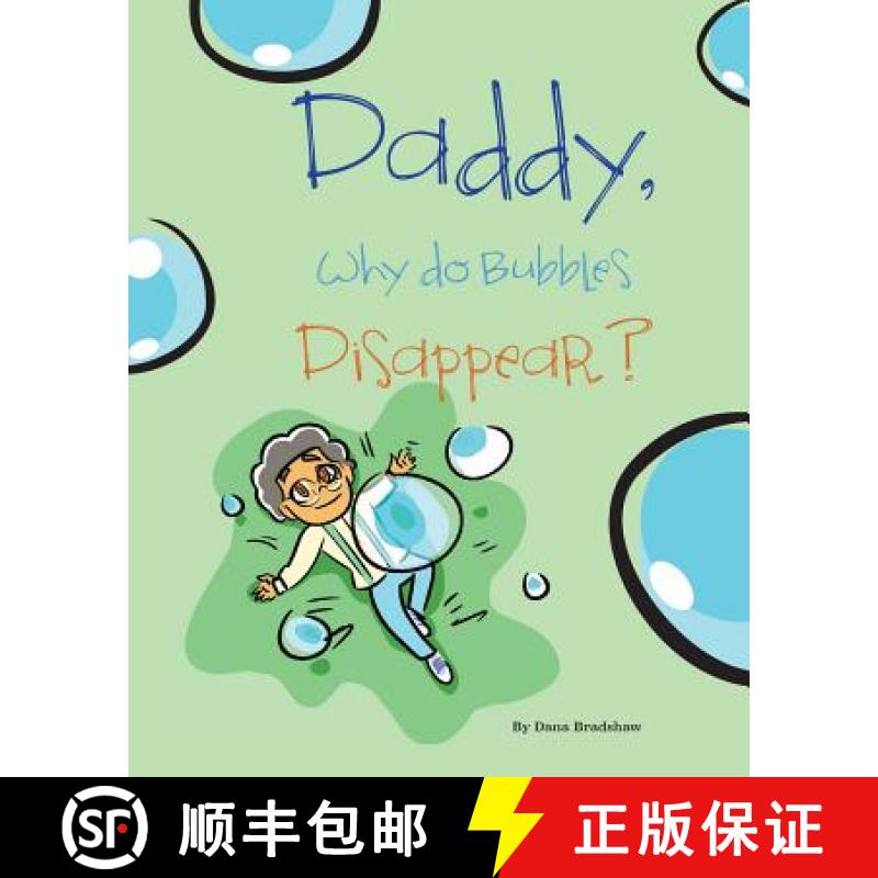 【2-3周达】Daddy, Why Do Bubbles Disappear? [9780997746600]