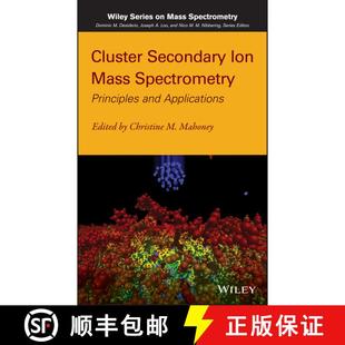 【3-4周达】Cluster Secondary Ion Mass Spectrometry: Principles And Applications [Wiley化学化工] [9780470886052]