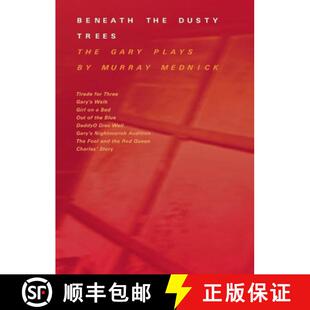 【3-4周达】Beneath the Dusty Trees: The Gary Plays [9780963012685]
