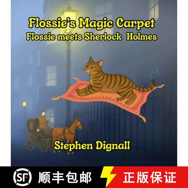 【2-3周达】Flossie's Magic Carpet: Flossie Meets Sherlock Holmes [9781738491858]