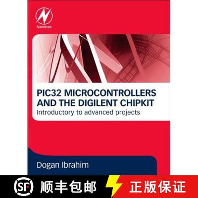 【4周达】Pic32 Microcontrollers and the Digilent Chipkit: Introductory to Advanced Projects [9780080999340]