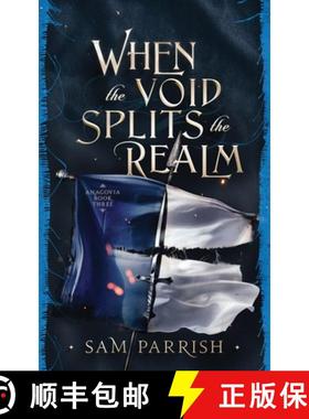 【3-4周达】When the Void Splits the Realm: Anagovia Book Three [9781734695649]