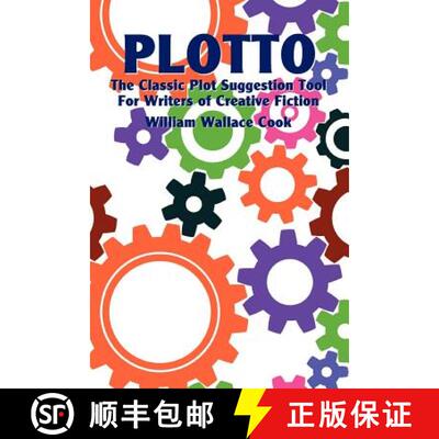 【3-4周达】Plotto: The Classic Plot Suggestion Tool for Writers of Creative Fiction [9780981928470]