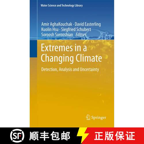 【3-4周达】精装 Extremes in a Changing Climate: Detection, Analysis and Uncertainty [9789400744783]