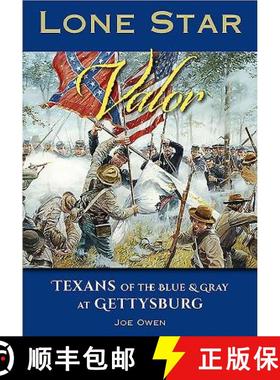 【3-4周达】Lone Star Valor: Texans of the Blue & Gray at Gettysburg [9780999304952]
