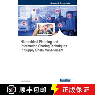 【3-4周达】Hierarchical Planning and Information Sharing Techniques in Supply Chain Management [9781522586265]