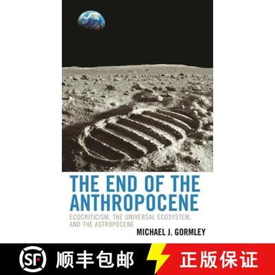 【3-4周达】Ecocritical Theory and Practice : Ecocriticism, the Universal Ecosystem, and the Astropocene [9781498594073]