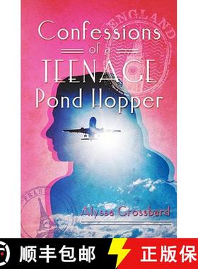 预订 Confessions of a Teenage Pond Hopper [9780615389417]
