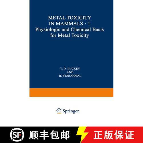 【3-4周达】Physiologic and Chemical Basis for Metal Toxicity [9781468429541]
