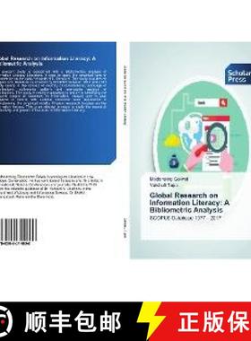 预订 Global Research on Information Literacy: A Bibliometric Analysis [9786202314800]