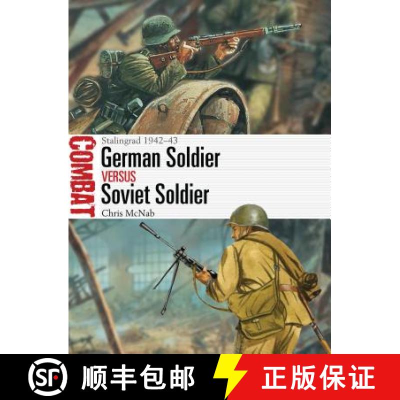 【3-4周达】German Soldier Vs Soviet Soldier: Stalingrad 1942-43 [9781472824561]