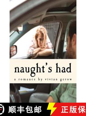 预订 Naught's Had: A Romance [9780991797769]