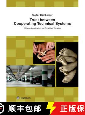 【3-4周达】Trust between Cooperating Technical Systems [9783732309467]