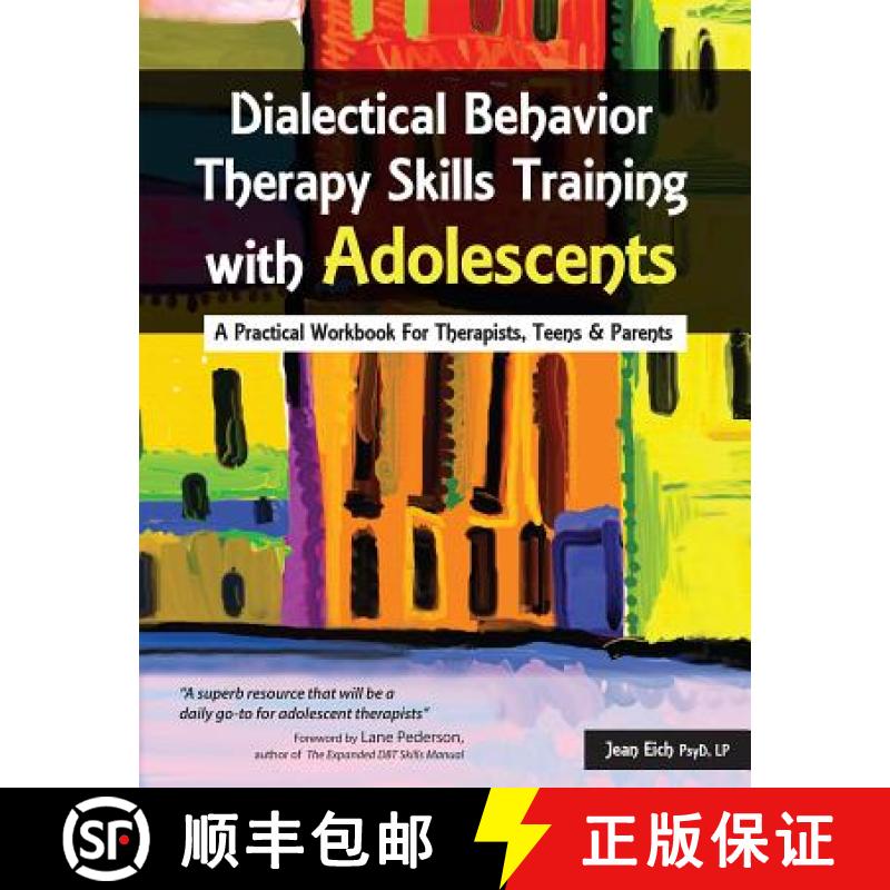 【3-4周达】Dialectical Behavior Therapy Skills Training with Adolescents: A Practical Workbook for Th... [9781937661373]