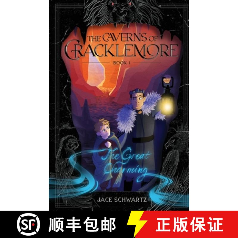 【3-4周达】The Great Charming: The Caverns of Cracklemore Book 1 [9781955051286]