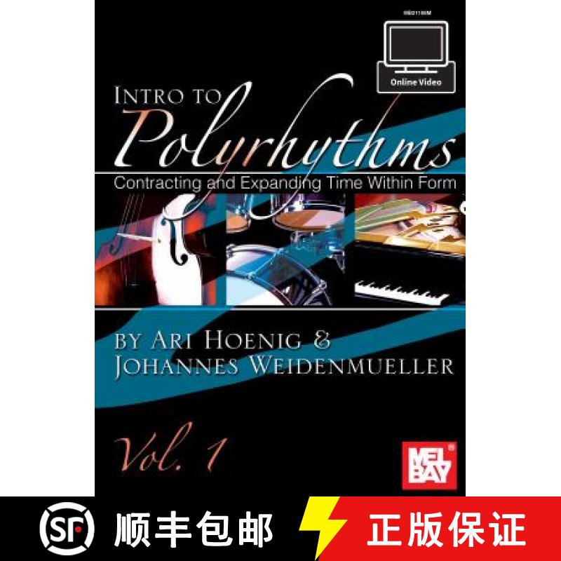 【3-4周达】Intro To Polyrhythms: Contracting and Expanding Time within Form, Vol. 1 [9780786689293]