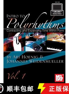 【3-4周达】Intro To Polyrhythms: Contracting and Expanding Time within Form, Vol. 1 [9780786689293]