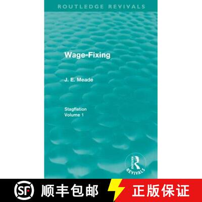 【3-4周达】Wage-Fixing (Routledge Revivals) : Stagflation - Volume 1 [9780415670487]