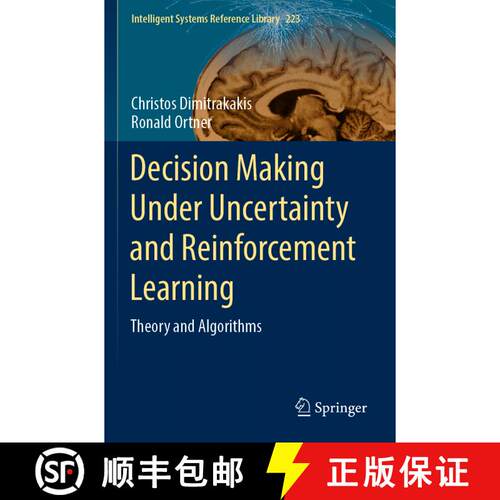 【3-4周达】Decision Making Under Uncertainty and Reinforcement Learning : Theory and Algorithms [9783031108921]