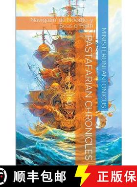 【3-4周达】Pastafarian Chronicles: Navigatin' da Noodle-y Seas o' Faith [9798224261697]