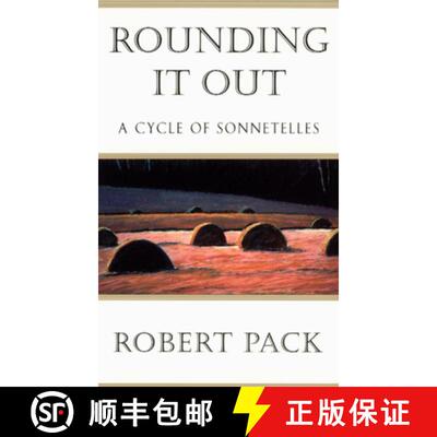 预订 精装 Rounding It Out – A Cycle of Sonnetelles [9780226644103]