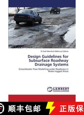 预订 Design Guidelines for Subsurface Roadway Drainage Systems [9783659327919]
