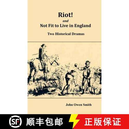 【3-4周达】Riot! and Not Fit to Live in England: Two Historical Dramas [9781873855805]