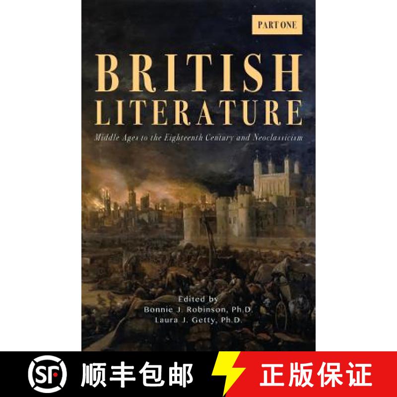 【3-4周达】British Literature: Middle Ages to the Eighteenth Century and Neoclassicism - Part One [9781940771533]