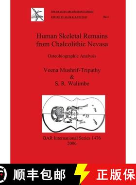 【3-4周达】Human Skeletal Remains from Chalcolithic Nevasa: Osteobiographic Analysis [9781841717371]