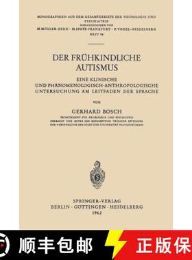 【3-4周达】Der Frühkindliche Autismus : Eine Klinische und Phänomenologisch-Anthropologische Unters... [9783540028840]