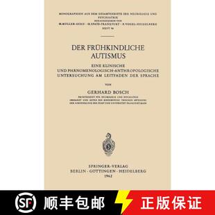 【3-4周达】Der Frühkindliche Autismus : Eine Klinische und Phänomenologisch-Anthropologische Unters... [9783540028840]