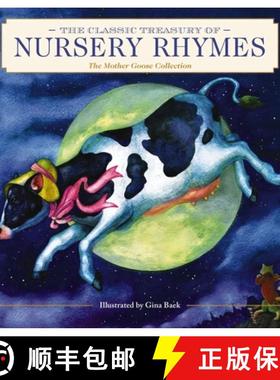 预订 The Classic Treasury of Nursery Rhymes: The Mother Goose Collection (Nursery Rhymes, Mother Goos... [9781646432646]