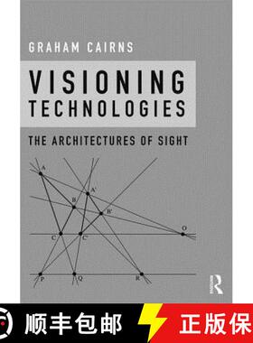 【3-4周达】Visioning Technologies: The Architectures of Sight [9781472454966]