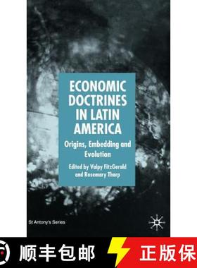 【3-4周达】Economic Doctrines in Latin America: Origins, Embedding and Evolution [9781403997494]