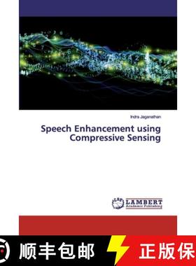 预订 Speech Enhancement using Compressive Sensing [9786200223272]