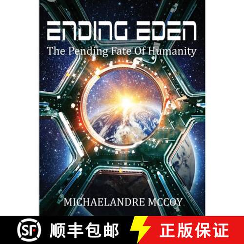 【3-4周达】Ending Eden: The Pending Fate of Humanity [9781962142007]