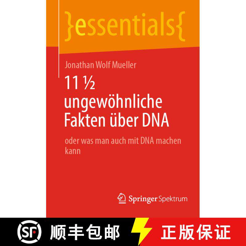 【3-4周达】11 1/2 Ungewöhnliche Fakten Über DNA: Oder Was Man Auch Mit DNA Machen Kann (1. Aufl. 2022) [9783658377694] - 实物图