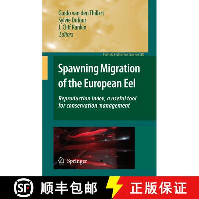 【3-4周达】Spawning Migration of the European Eel: Reproduction index, a useful tool for conservation... [9789048180714]