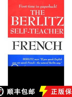 【3-4周达】The Berlitz Self-Teacher -- French: A Unique Home-Study Method Developed by the Famous Ber... [9780399513237]