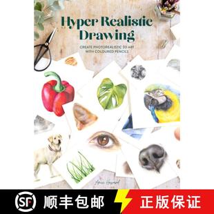 【3-4周达】Hyper Realistic Drawing: How to Create Photorealistic 3D Art with Coloured Pencils [9781446309322]
