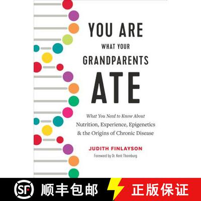【3-4周达】精装 You Are What Your Grandparents Ate: What You Need to Know about Nutrition, Experience... [9780778806332]