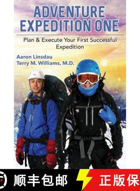 预订 Adventure Expedition One: Plan & Execute Your First Successful Expedition [9781944986520]
