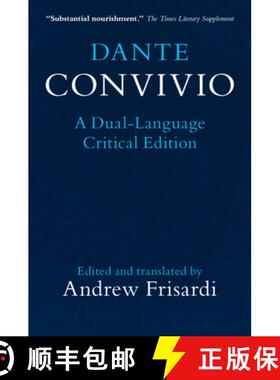 【3-4周达】Dante: Convivio: A Dual-Language Critical Edition [9781316505021]