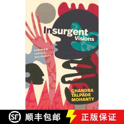【3-4周达】精装 Insurgent Visions – Feminism, Justice, Solidarity [9781478028956]