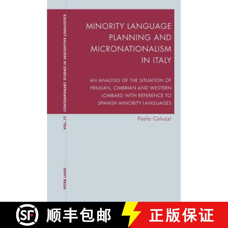 预订 Minority Language Planning and Micronationalism in Italy: An Analysis of the Situation of Friuli... [9783039110414]