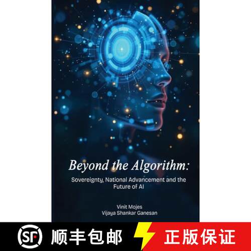 【3-4周达】Beyond the Algorithm Sovereignty, National Advancement and the Future of AI [9789368840527]