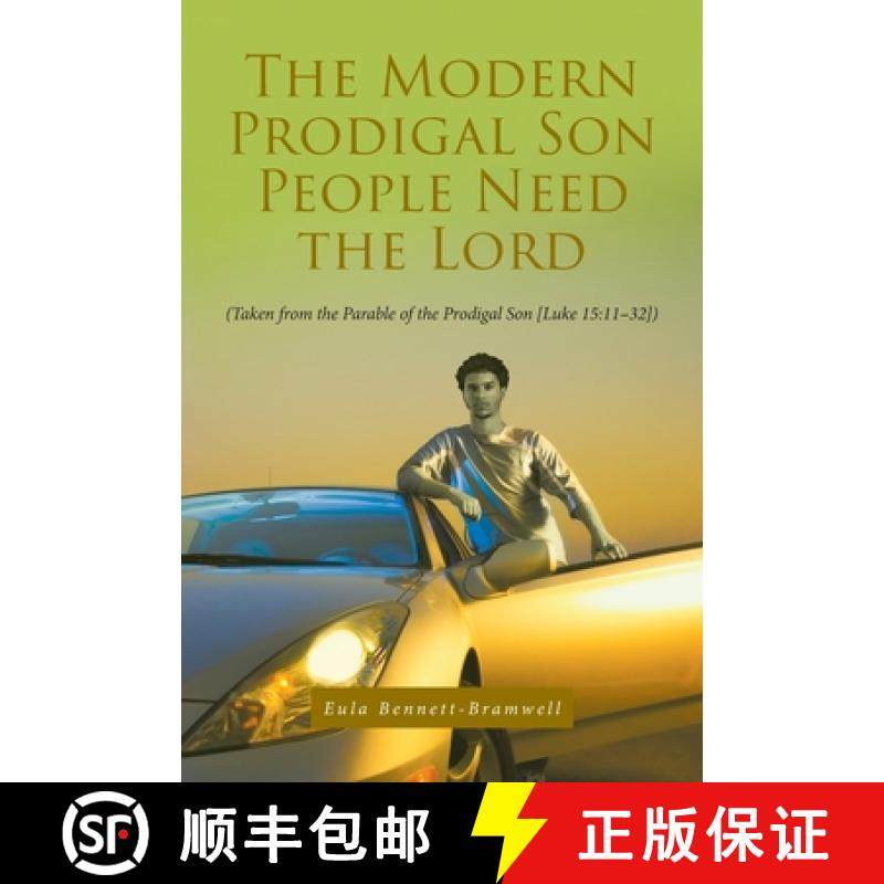 【3-4周达】The Modern Prodigal Son People Need the Lord: (Taken from the Parable of the Prodigal Son ... [9781644685570]